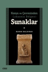 Konya ve Çevresinden -Lykaonia Bölgesi- Sunaklar - Çizgi Kitabevi Yayınları