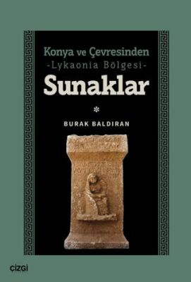 Konya ve Çevresinden -Lykaonia Bölgesi- Sunaklar - 1