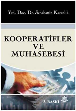 Kooperatifler ve Muhasebesi - Nobel Akademik Yayıncılık