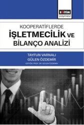 Kooperatiflerde İşletmecilik ve Bilanço Analizi - Eğitim Yayınevi - Bilimsel Eserler