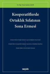 Kooperatiflerde Ortaklık Sıfatının Sona Ermesi - Seçkin Yayıncılık