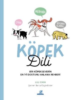Köpek Dili - Bir Köpekseverin En İyi Dostunu Anlama Rehberi - 1