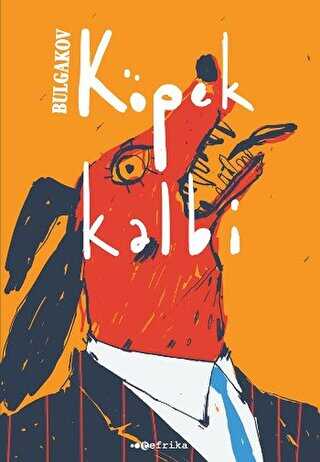 Köpek Kalbi - Tefrika Yayınları