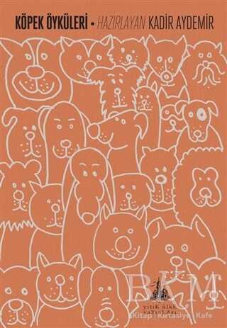 Köpek Öyküleri - Yitik Ülke Yayınları