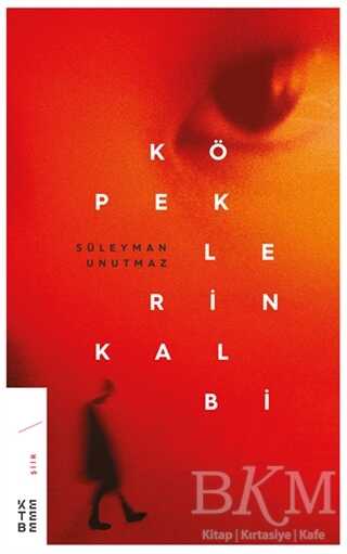 Köpeklerin Kalbi - Ketebe Yayınları