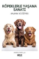 Köpeklerle Yaşama Sanatı - Gece Kitaplığı
