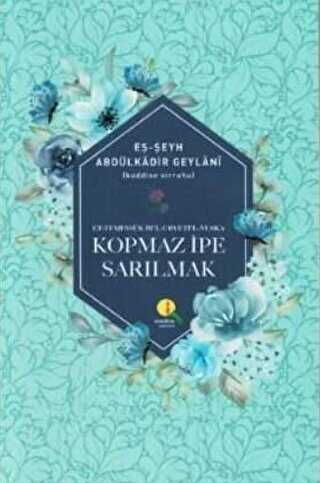 Kopmaz İpe Yapışmak - Medine Yayınları