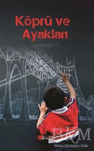 Köprü Ve Ayakları - Berikan Yayınevi