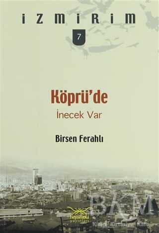 Köprü’de İnecek Var - Heyamola Yayınları