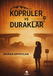 Köprüler ve Duraklar - Octopus Yayınevi