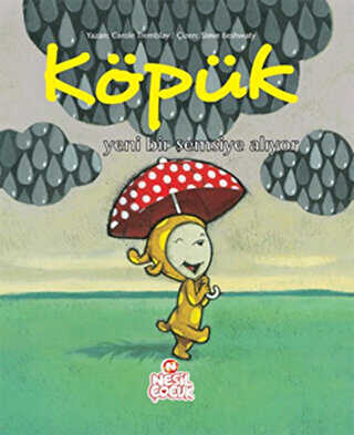 KÖPÜK YENİ BİR ŞEMSİYE ALIYOR - Nesil Çocuk Yayınları