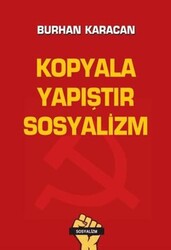 Kopyala Yapıştır Sosyalizm - Tunç Yayıncılık