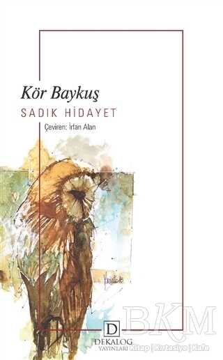 Kör Baykuş - Dekalog Yayınları