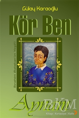 Kör Ben Aynam - Cinius Yayınları