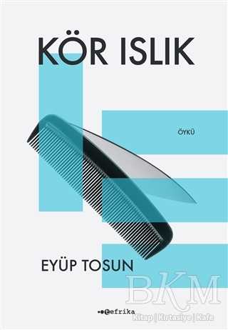 Kör Islık - Tefrika Yayınları