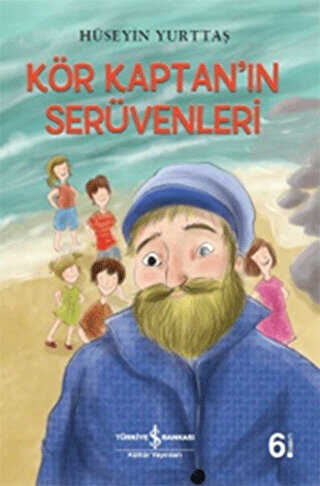 Kör Kaptan`ın Serüvenleri - İş Bankası Kültür Yayınları