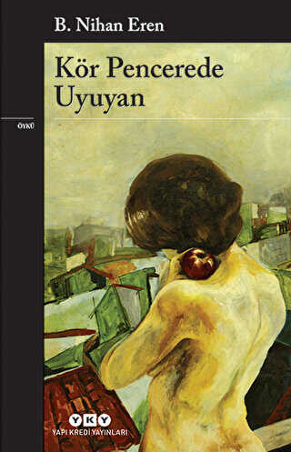 Kör Pencerede Uyuyan - Yapı Kredi Yayınları