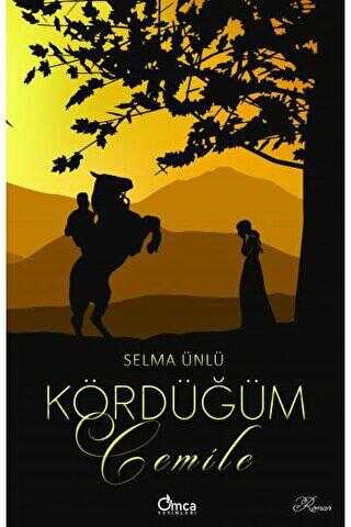 Kördüğüm - Cemile - Omca Yayınları