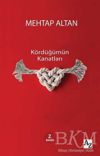 Kördüğümün Kanatları - Az Kitap