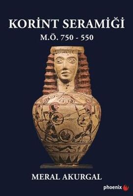 Korint Seramiği - M.Ö.750 - 550