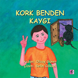 Kork Benden Kaygı - Efil Yayınevi