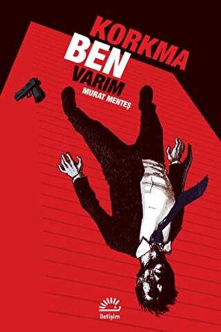 Korkma Ben Varım - İletişim Yayınevi