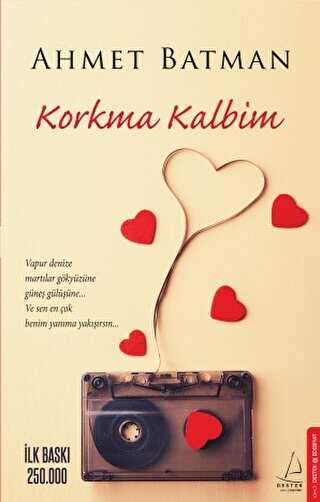 KORKMA KALBİM - Destek Yayınları