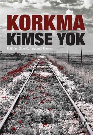 Korkma Kimse Yok - Nota Bene Yayınları