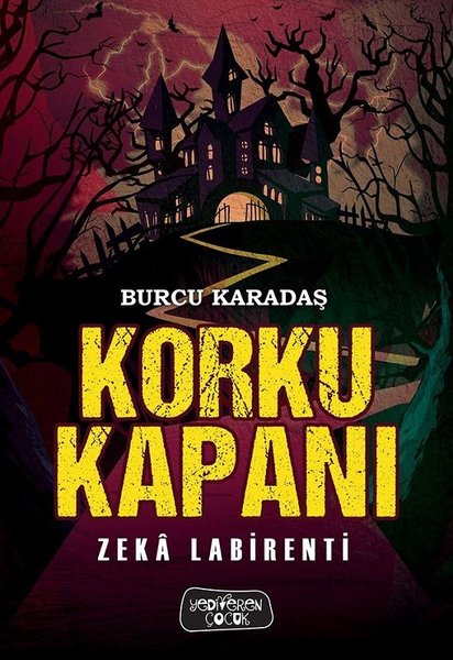 Korku Kapanı - Zeka Labirenti - Yediveren Çocuk