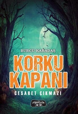 Korku Kapanı - Cesaret Çıkmazı - 1