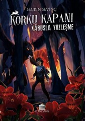 Korku Kapanı - Kabusla Yüzleşme - Rönesans Yayınları