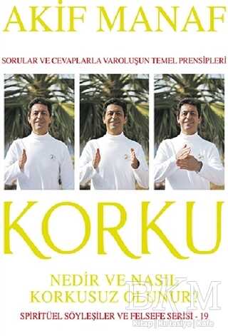 Korku Nedir ve Nasıl Korkusuz Olunur? - Avrupa Yakası Yayınları