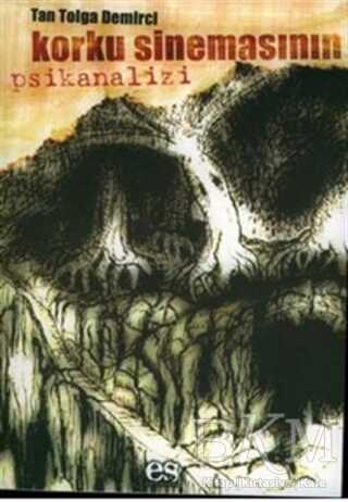 Korku Sinemasının Psikanalizi - Es Yayınları