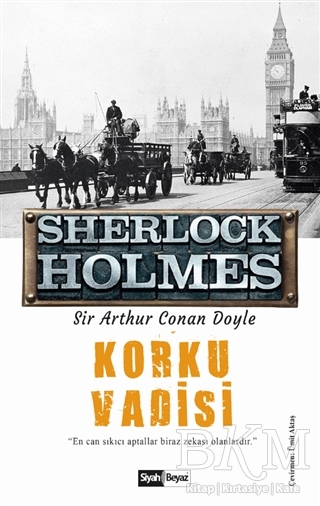 Korku Vadisi - Sherlock Holmes - Siyah Beyaz Yayınları