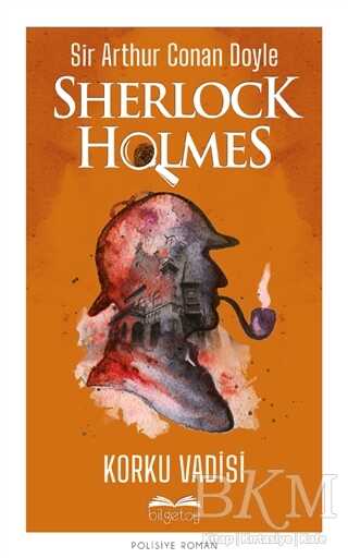 Korku Vadisi - Sherlock Holmes - Bilgetoy Yayınları