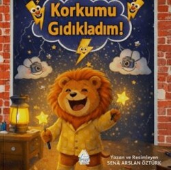 Korkumu Gıdıkladım! - Mahlas Çocuk Yayınları