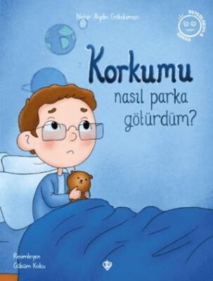 Korkumu Nasıl Parka Götürdüm? - 1