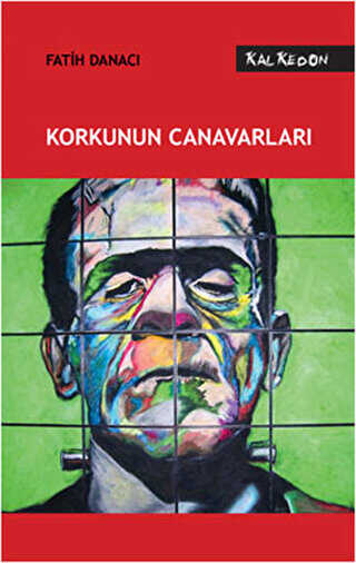 Korkunun Canavarları - Kalkedon Yayıncılık