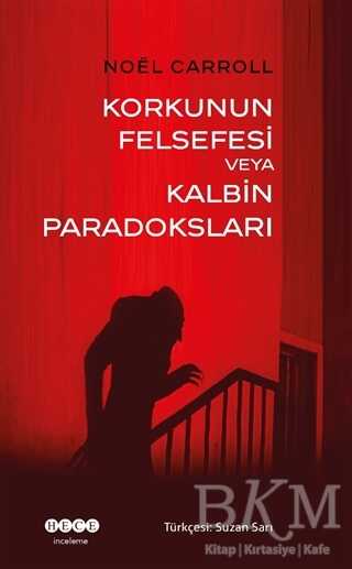 Korkunun Felsefesi Veya Kalbin Paradoksları - Hece Yayınları