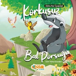 Korkusuz Bal Porsuğu - Siyer Çocuk Yayınları