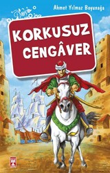 Korkusuz Cengaver - İlk Genç Timaş