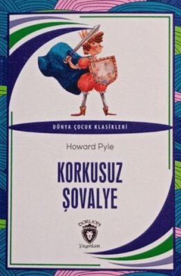 Korkusuz Şövalye Dünya Çocuk Klasikleri 7-12 Yaş - 1