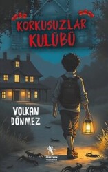 Korkusuzlar Kulübü - Öğretmen Yazarlar