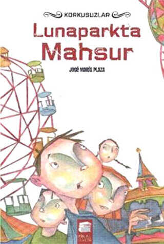 Korkusuzlar : Lunaparkta Mahsur - Final Kültür Sanat Yayınları