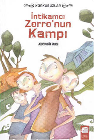 İntikamcı Zorro`nun Kampı - Korkusuzlar 3 - Final Kültür Sanat Yayınları