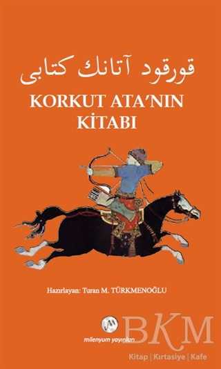 Korkut Ata’nın Kitabı - Milenyum Yayınları