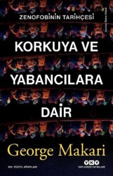 Korkuya ve Yabancılara Dair - Yapı Kredi Yayınları