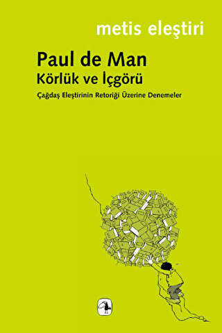 Körlük ve İçgörü - Metis Yayınları