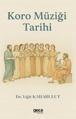 Koro Müziği Tarihi - 1
