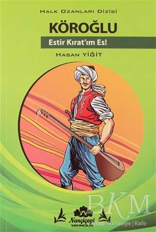 Köroğlu - Halk Ozanlar Dizisi - Narçiçeği Yayıncılık
